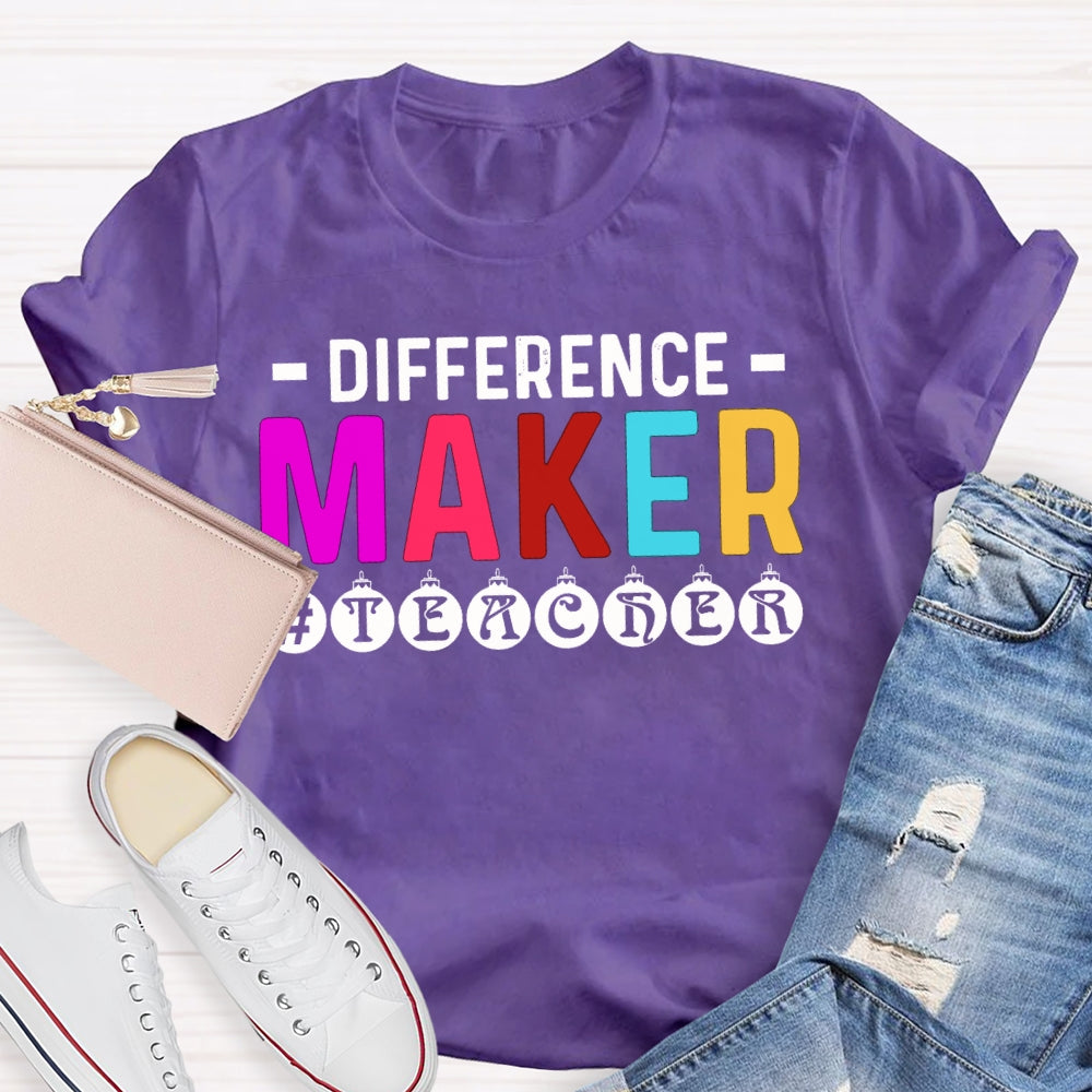 Difference Maker Teacher T-shirt