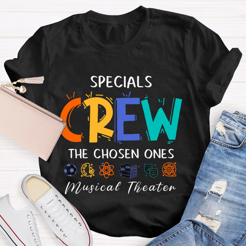 Specials Crew The Chosen Ones Musical Theater T-shirt