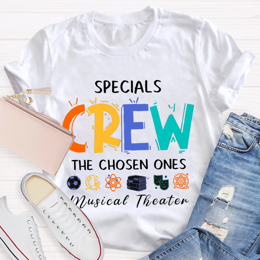 Specials Crew The Chosen Ones Musical Theater T-shirt