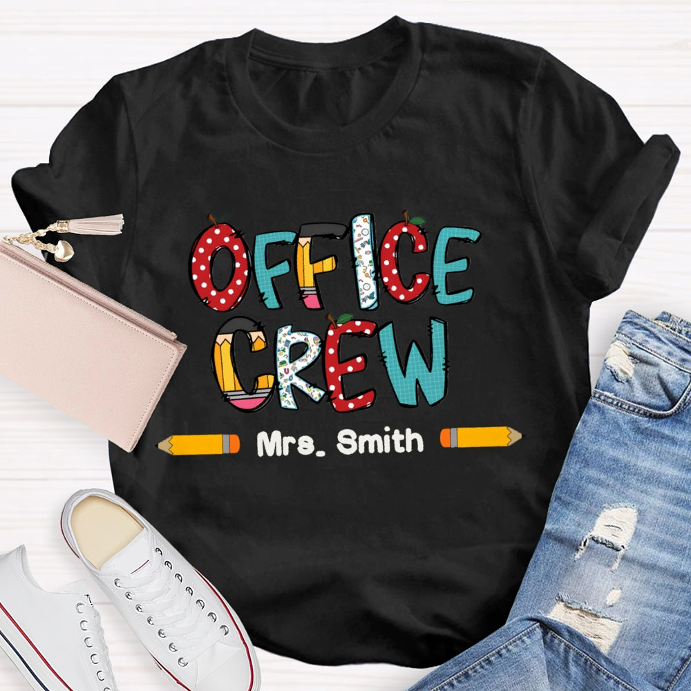 Personalized Name Office Crew Colored Fonts And Pencils T-shirt