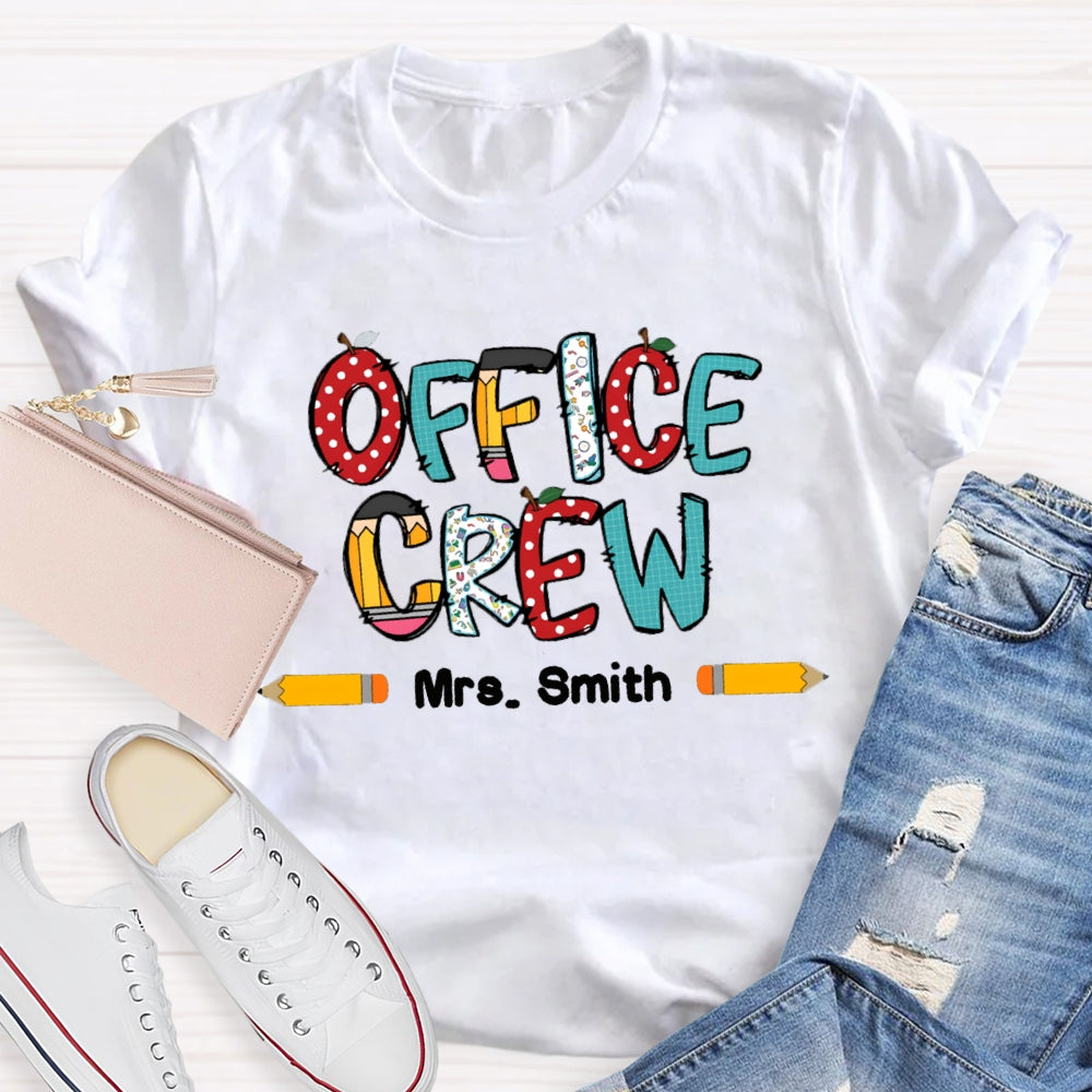 Personalized Name Office Crew Colored Fonts And Pencils T-shirt