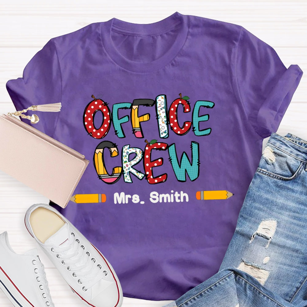 Personalized Name Office Crew Colored Fonts And Pencils T-shirt