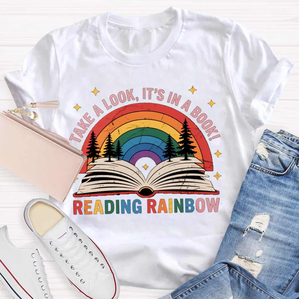Take A Book It'S In A Book Reading Rainbow T-shirt