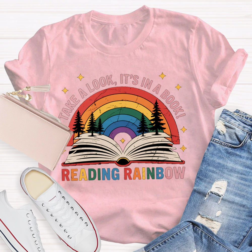 Take A Book It'S In A Book Reading Rainbow T-shirt
