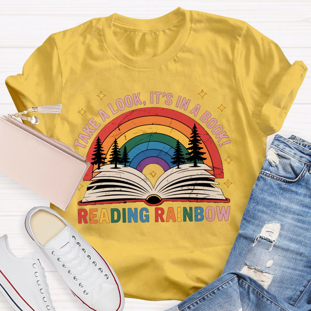 Take A Book It'S In A Book Reading Rainbow T-shirt