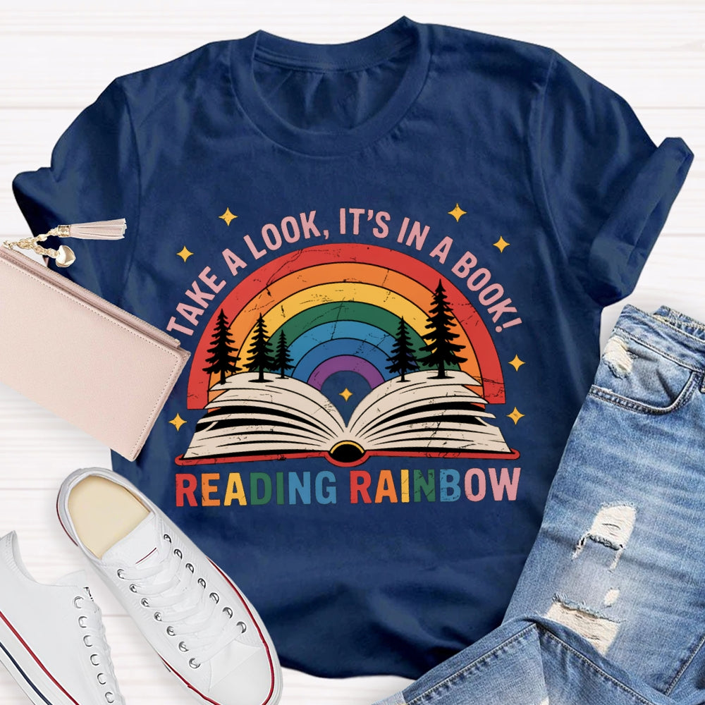 Take A Book It'S In A Book Reading Rainbow T-shirt