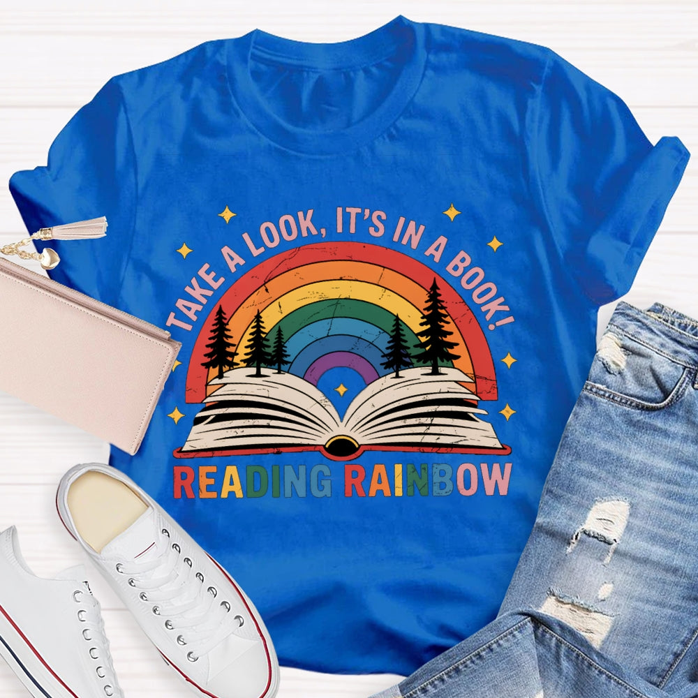 Take A Book It'S In A Book Reading Rainbow T-shirt