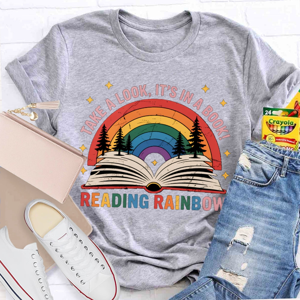 Take A Book It'S In A Book Reading Rainbow T-shirt