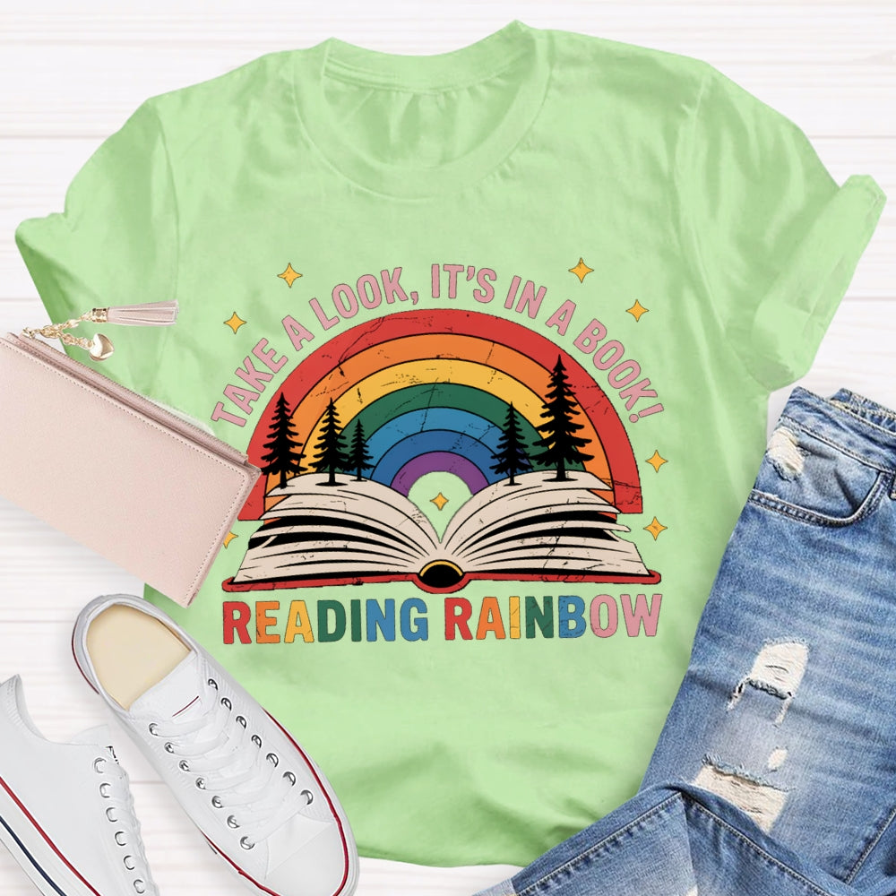Take A Book It'S In A Book Reading Rainbow T-shirt