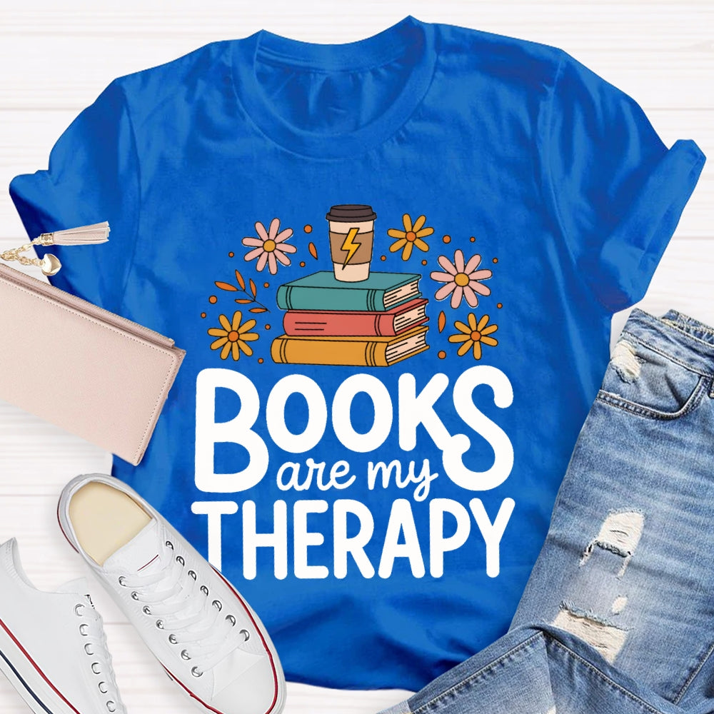 Books Are My Therapy T-shirt