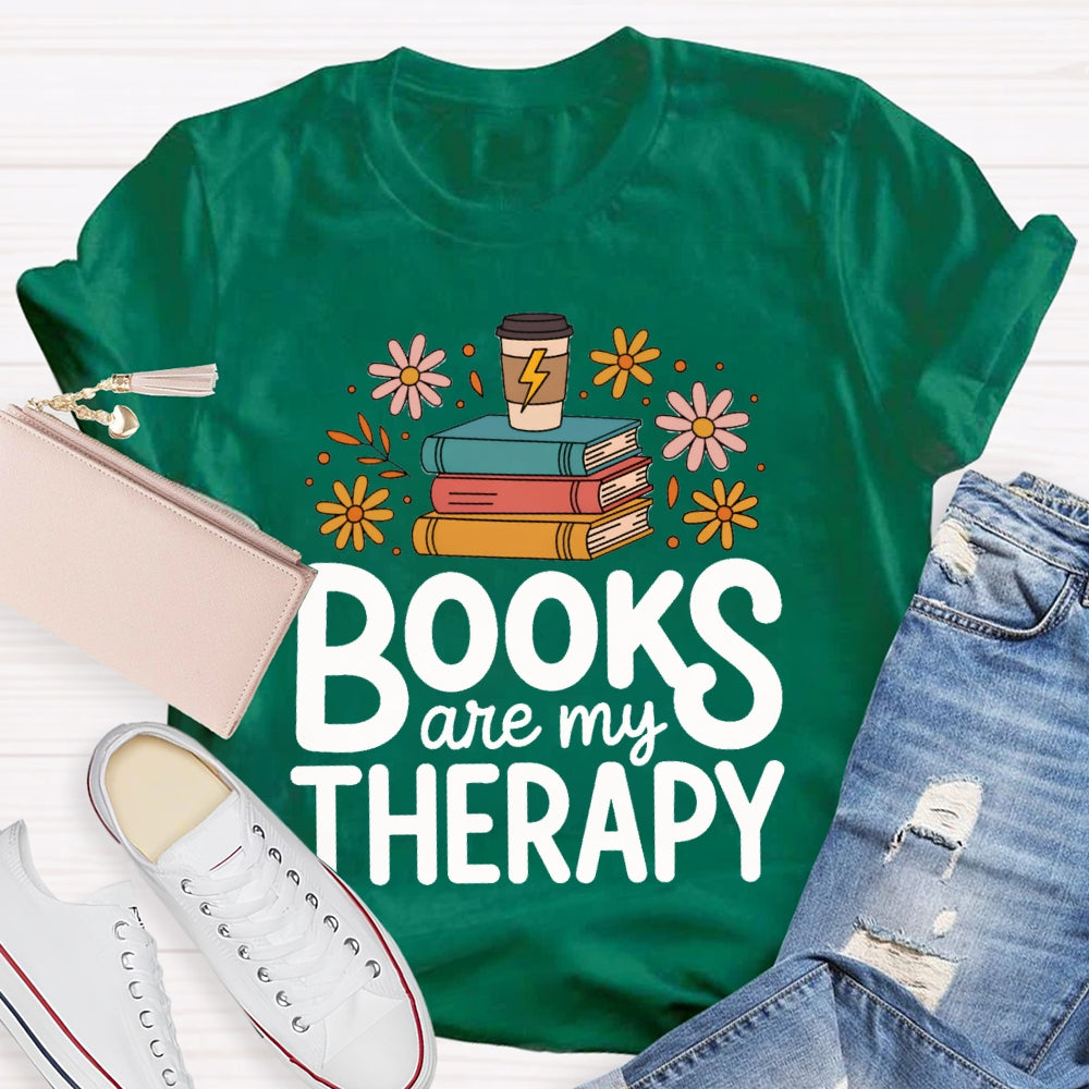 Books Are My Therapy T-shirt