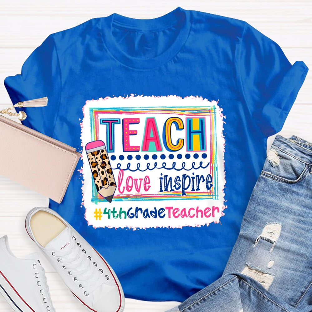Personalized Grade Teach Love Inspire Fourth Grade Teacher T-shirt