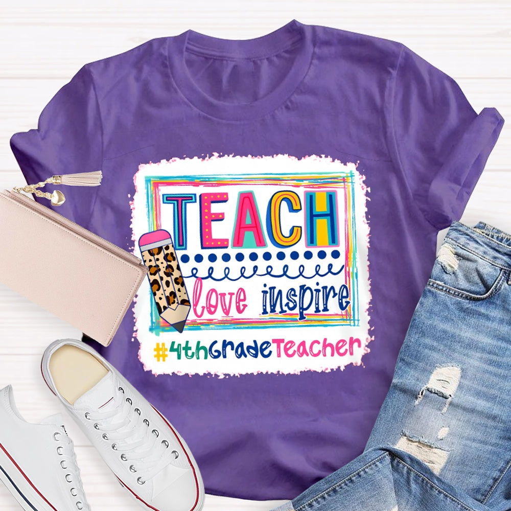 Personalized Grade Teach Love Inspire Fourth Grade Teacher T-shirt