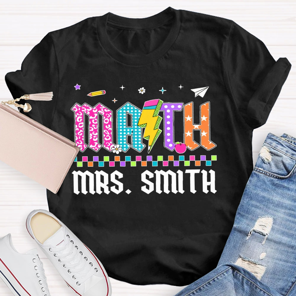 Personalized Name Math Teacher Colored Letters T-shirt