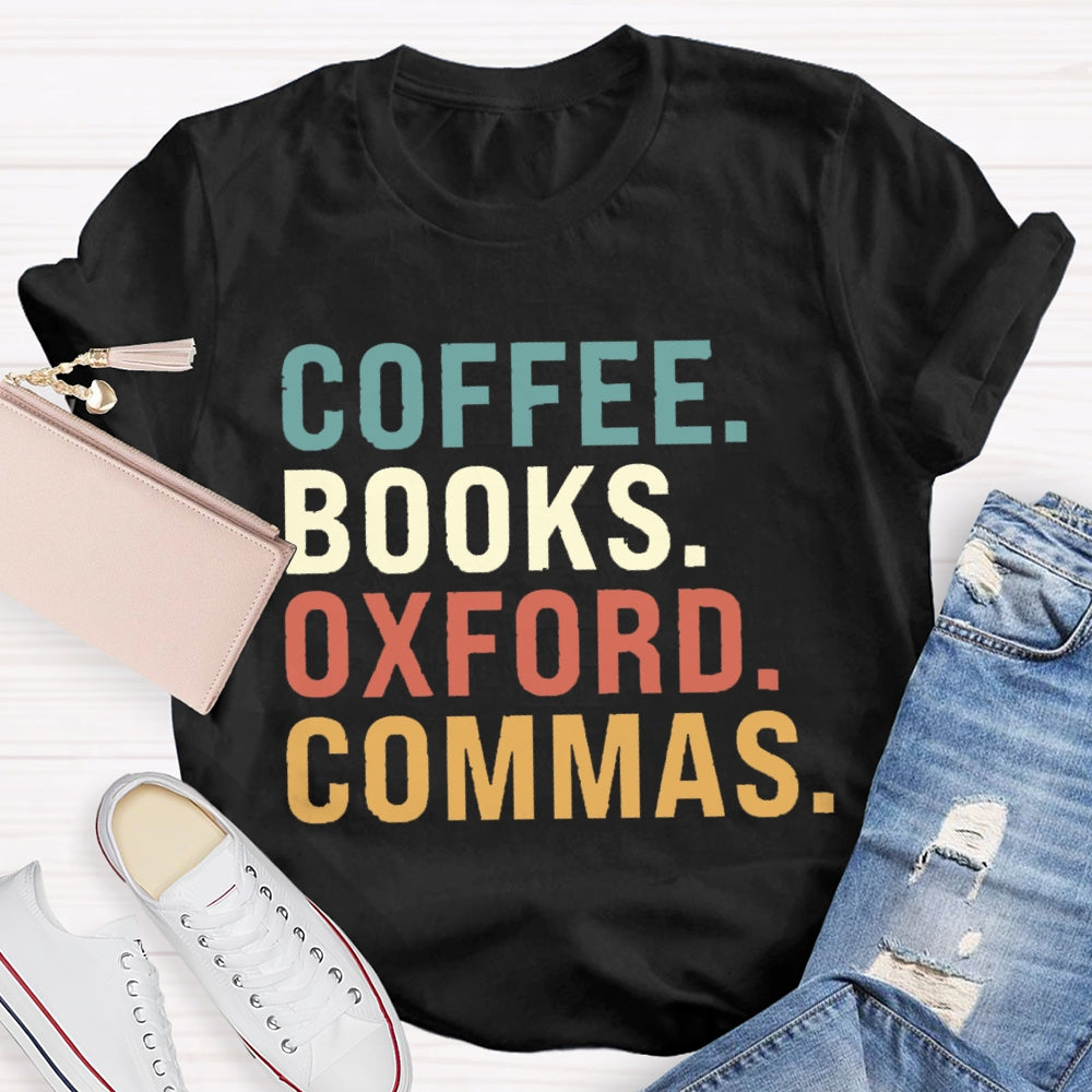 Coffee Books Oxford Commas T-shirt