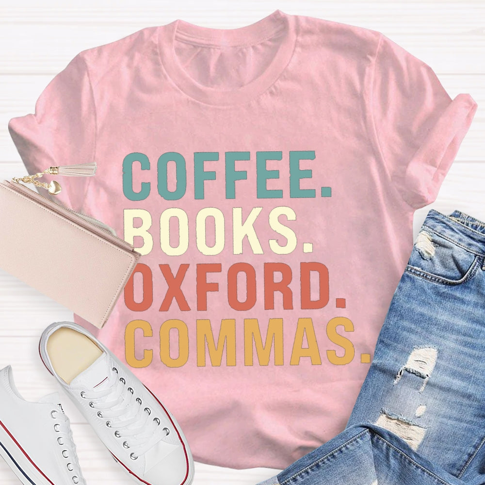 Coffee Books Oxford Commas T-shirt