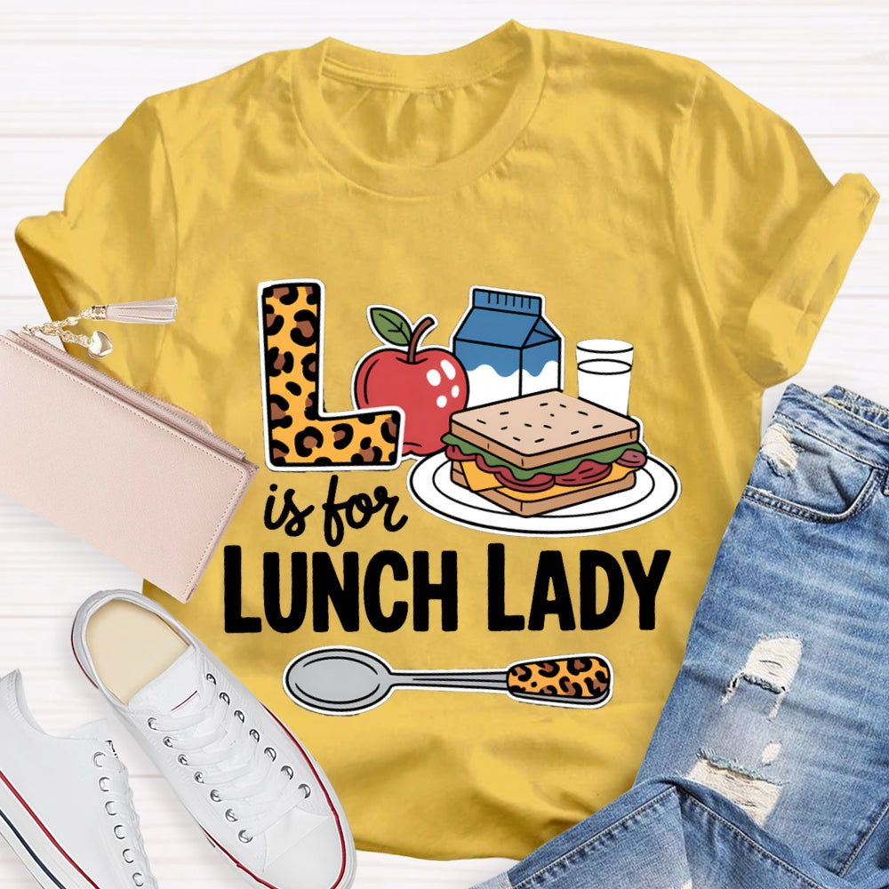 L Is For Lunch Lady Breakfast And Leopard Print Fork T-shirt