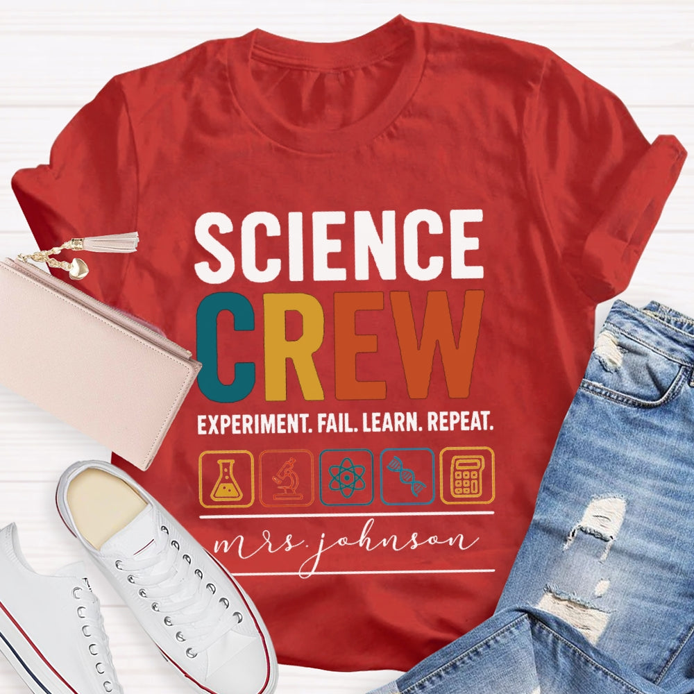 Personalized Name Science Crew Experiment Fail Learn Repeat T-shirt
