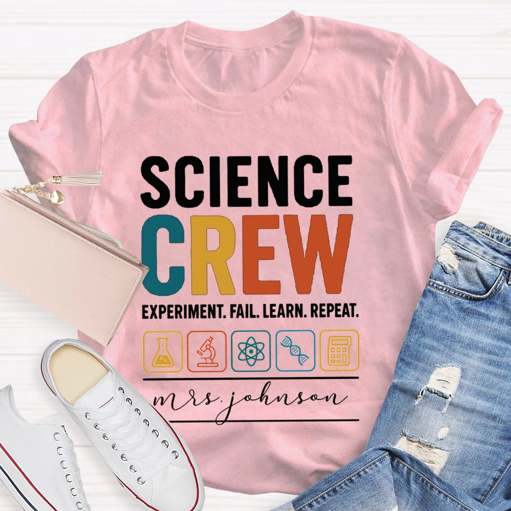 Personalized Name Science Crew Experiment Fail Learn Repeat T-shirt