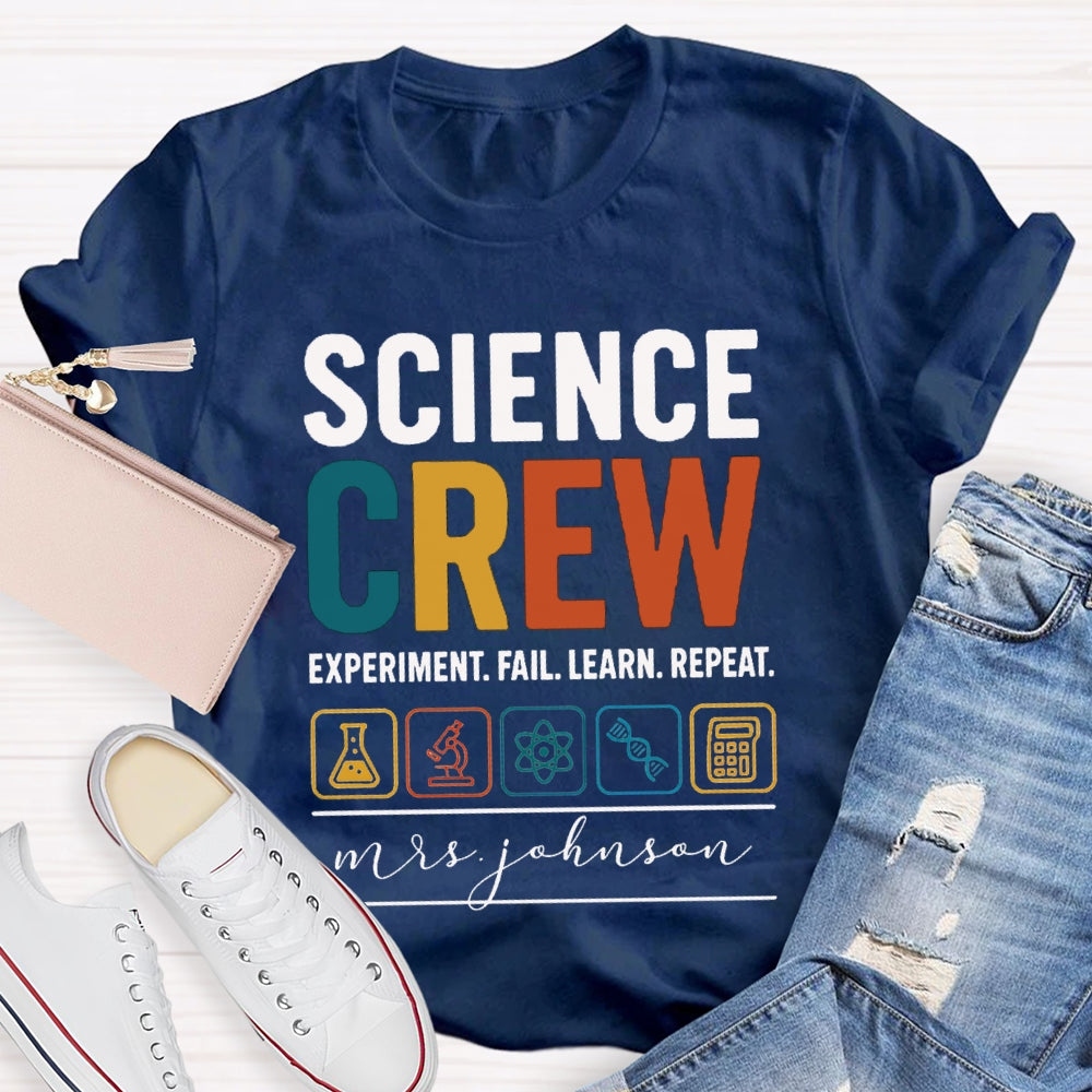 Personalized Name Science Crew Experiment Fail Learn Repeat T-shirt
