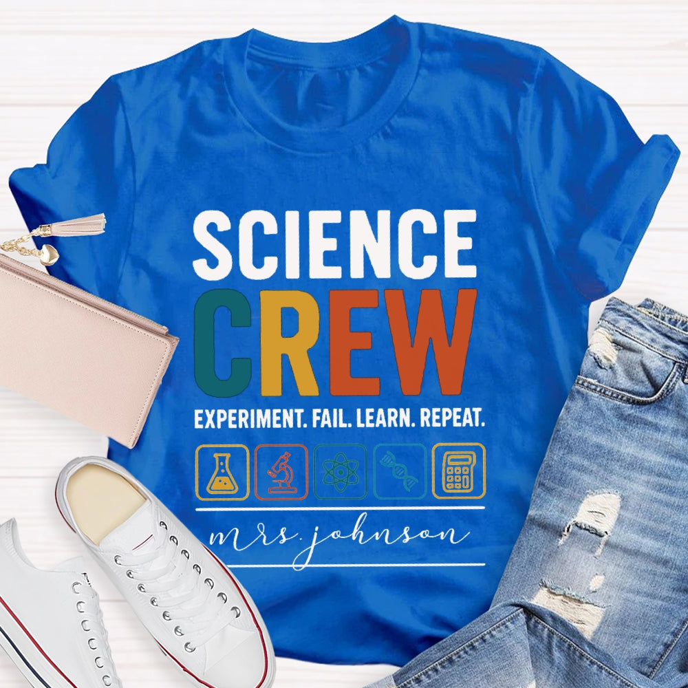 Personalized Name Science Crew Experiment Fail Learn Repeat T-shirt