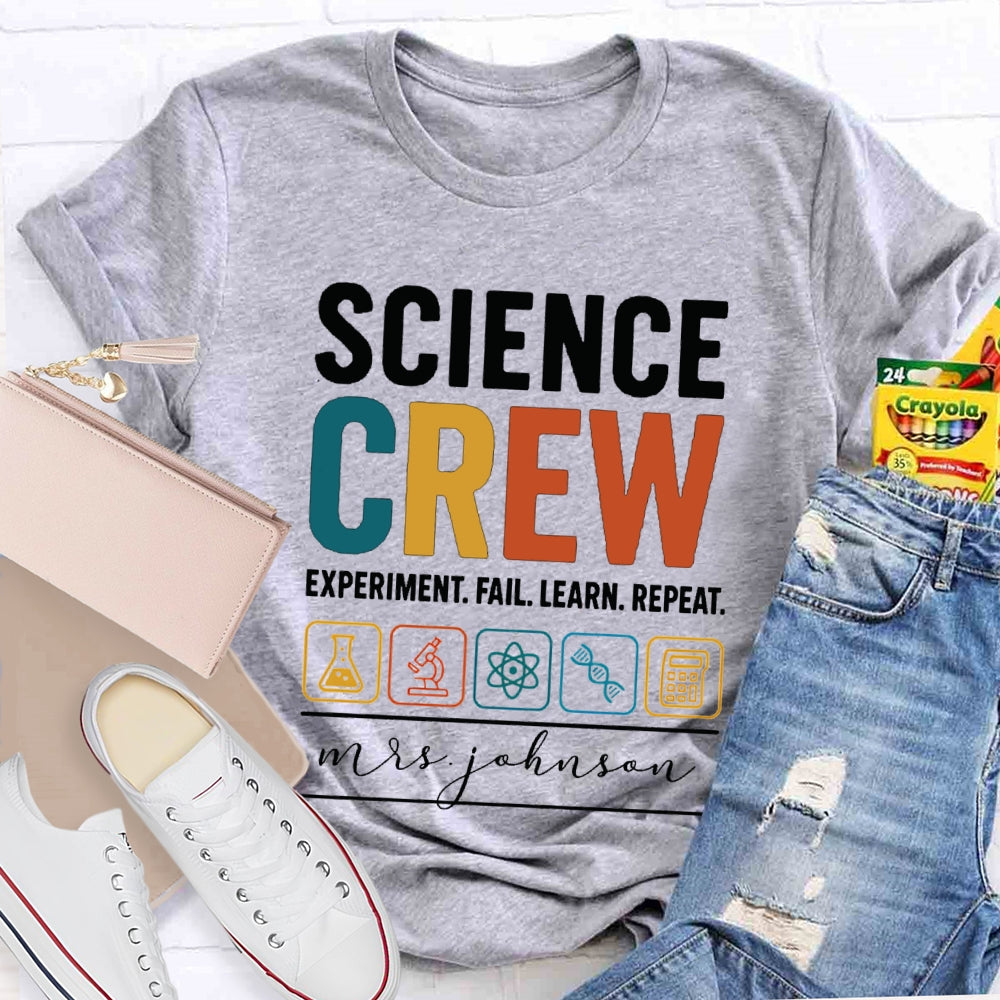 Personalized Name Science Crew Experiment Fail Learn Repeat T-shirt
