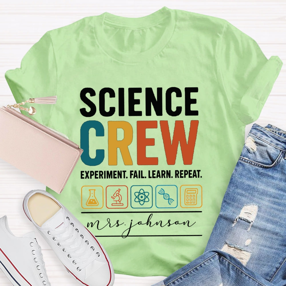 Personalized Name Science Crew Experiment Fail Learn Repeat T-shirt