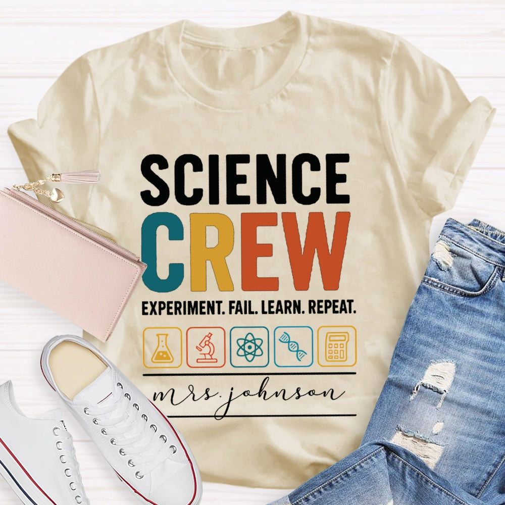 Personalized Name Science Crew Experiment Fail Learn Repeat T-shirt