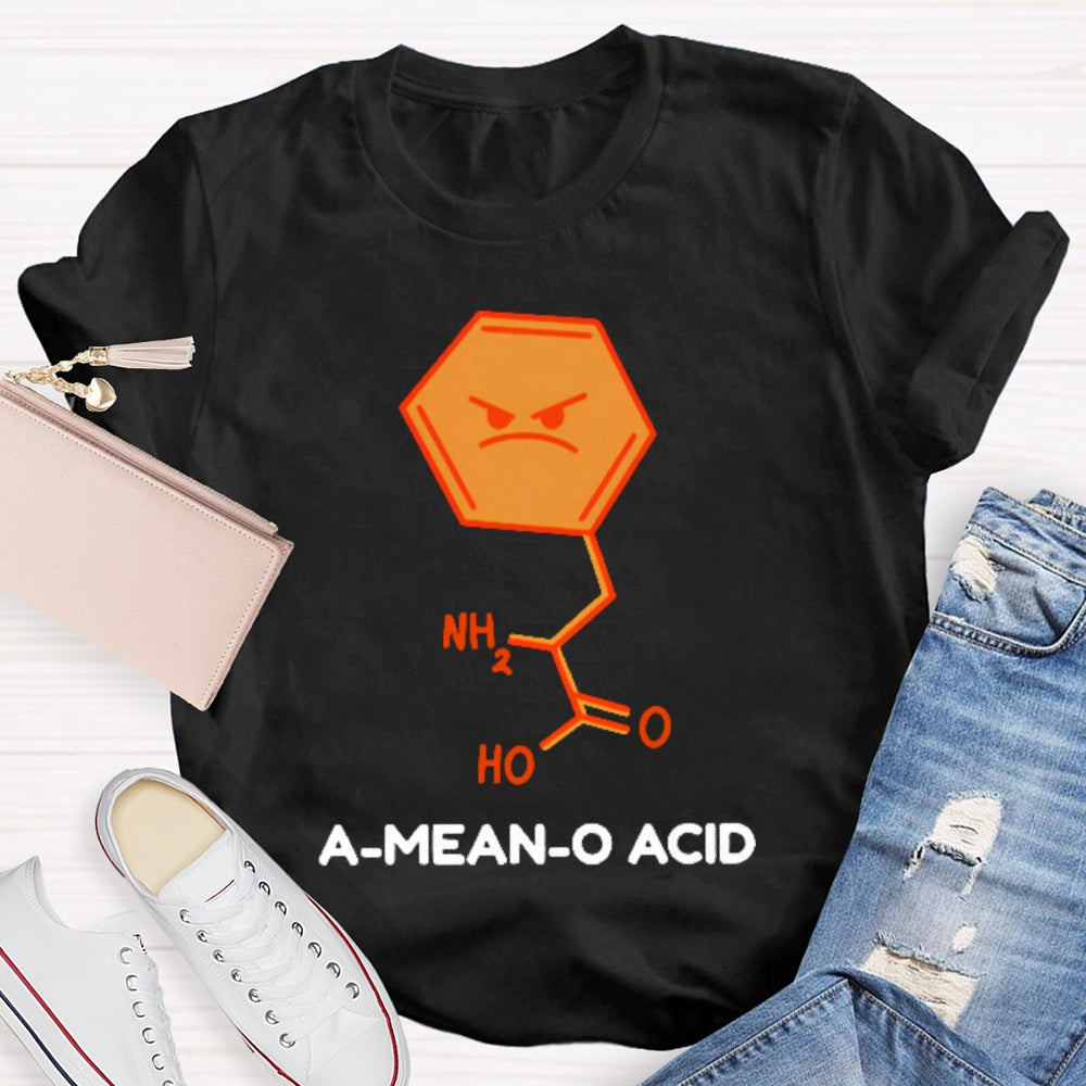 A Mean O Acid Funny  T-shirt