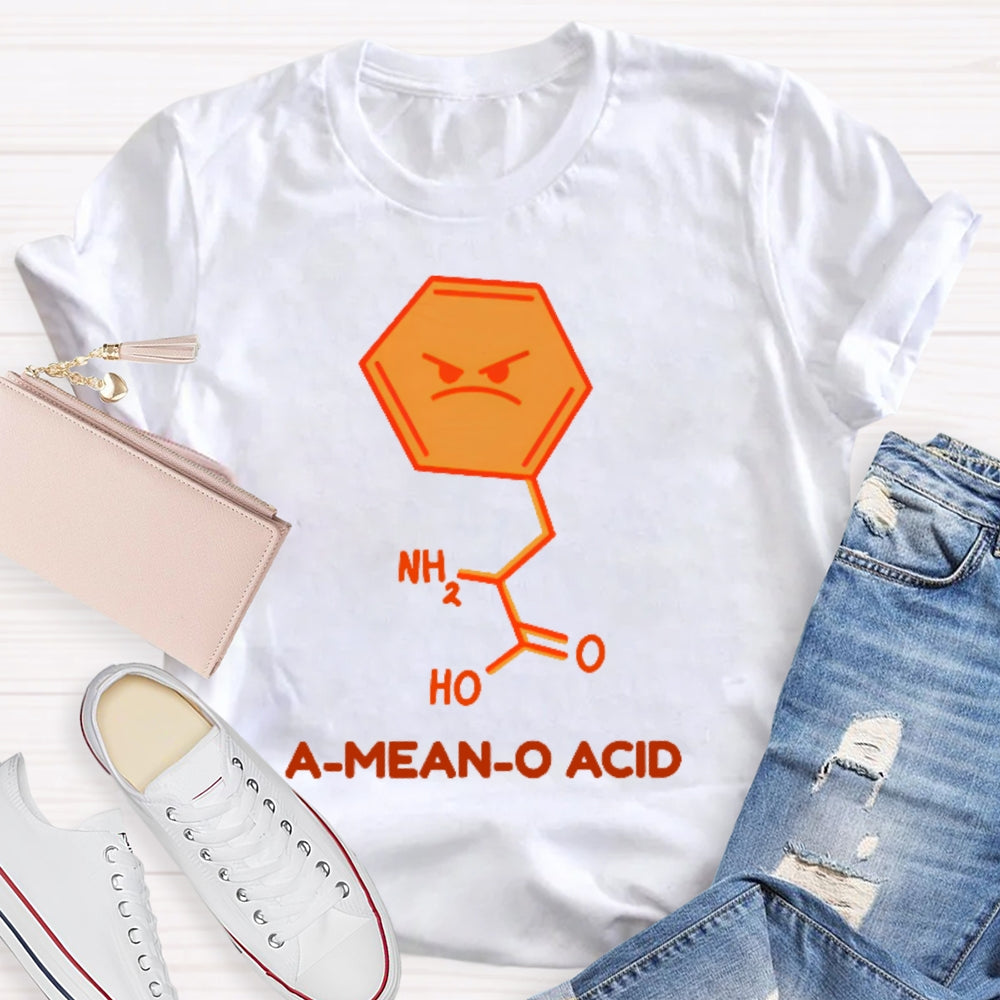 A Mean O Acid Funny  T-shirt