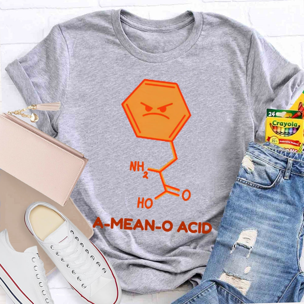 A Mean O Acid Funny  T-shirt