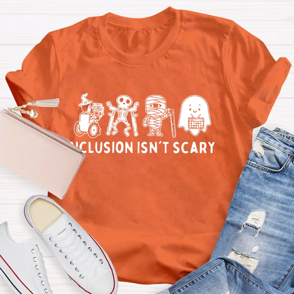 Inclusion Isn't Scary  Halloween T-shirt