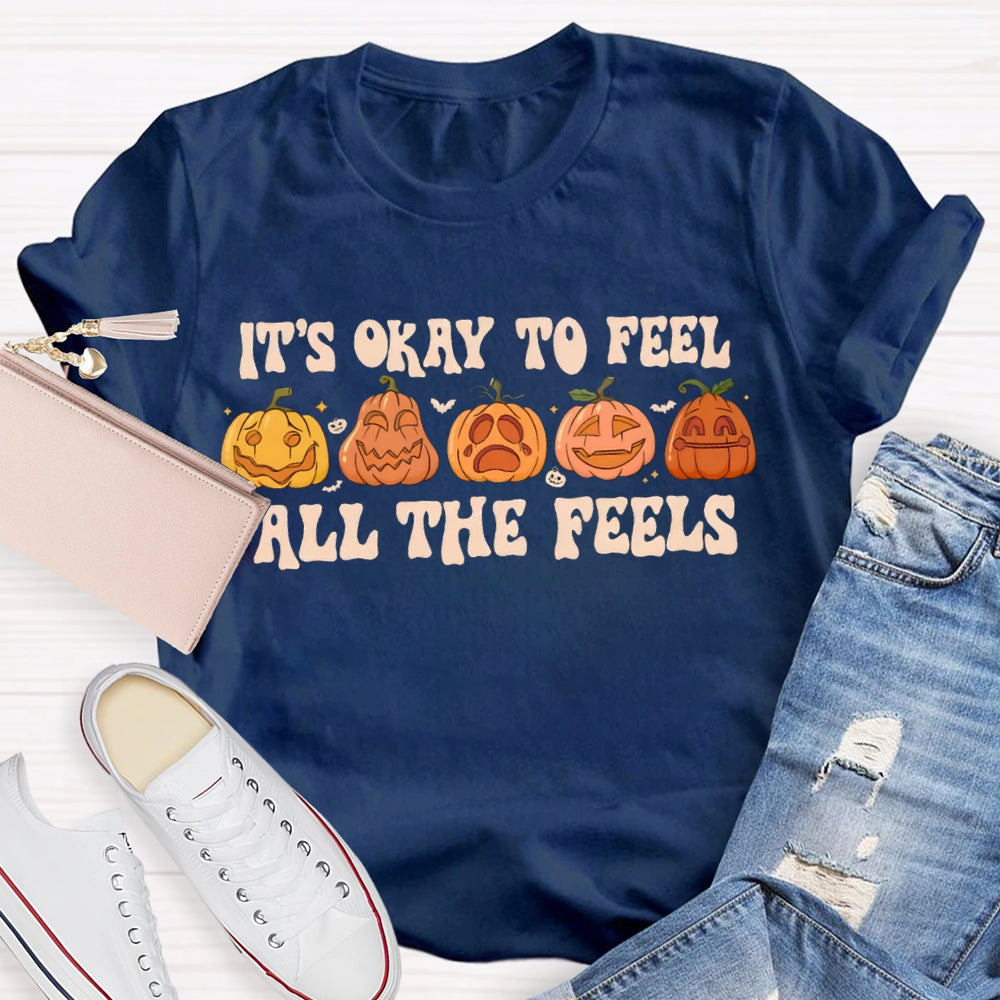 It'S Okay To Feel All The Feels Five Cute Pumpkins T-shirt