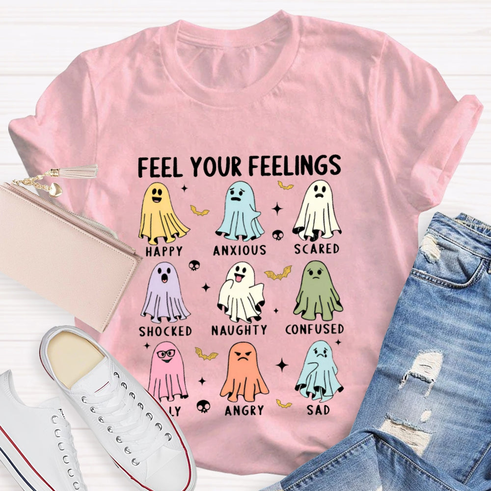 Feel Your Feelings Happy Anxious Scared Shocked Naughty Confused T-shirt