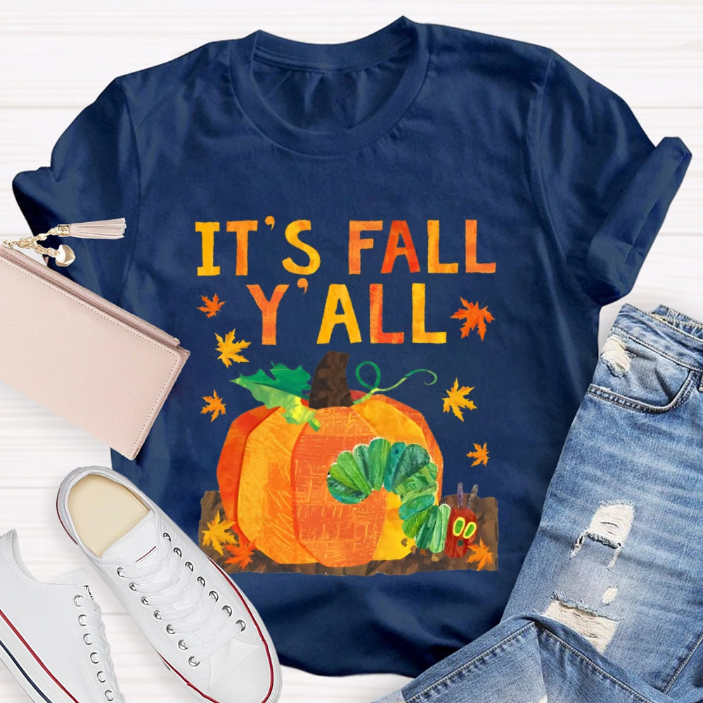 It'S Fall Y'All Pumpkin And Caterpillar T-shirt