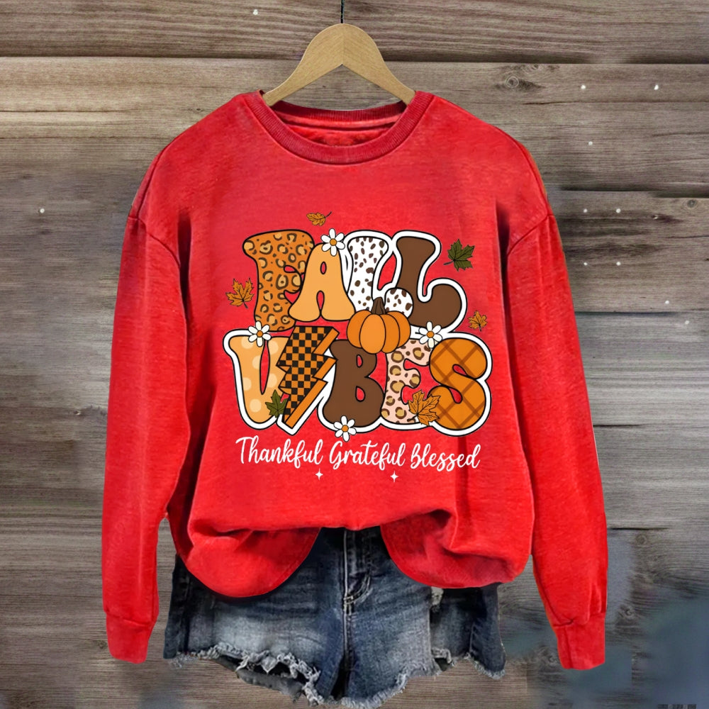 Fall Vibes Thankful Grateful Blessed Sweatshirt