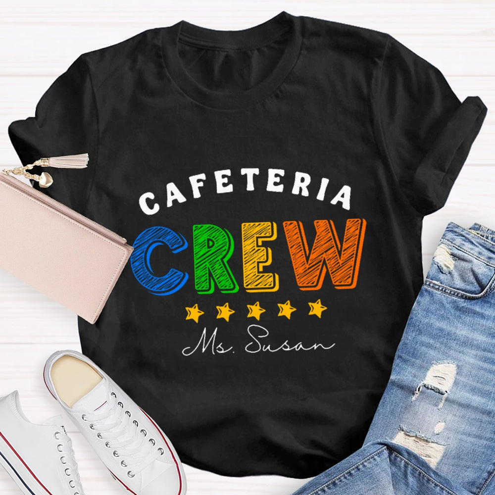 Personalized Name Cafeteria Crew Super Star T-Shirt