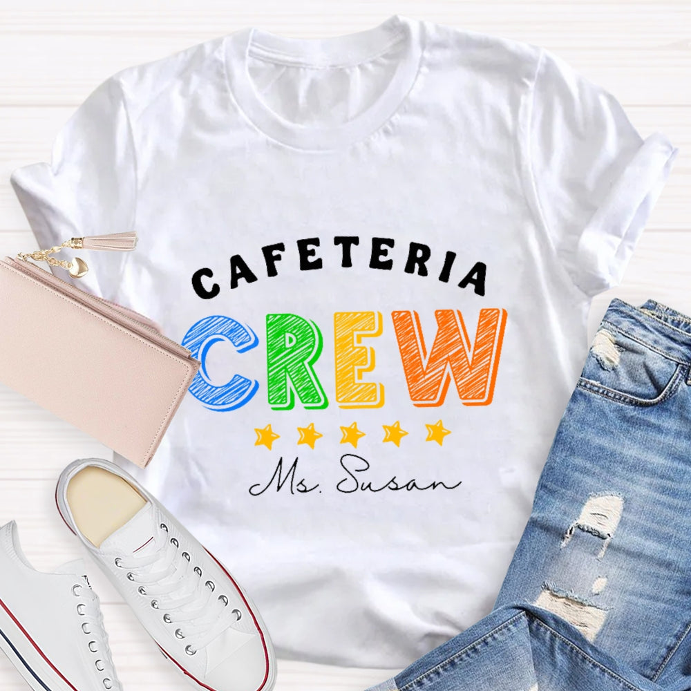 Personalized Name Cafeteria Crew Super Star T-Shirt