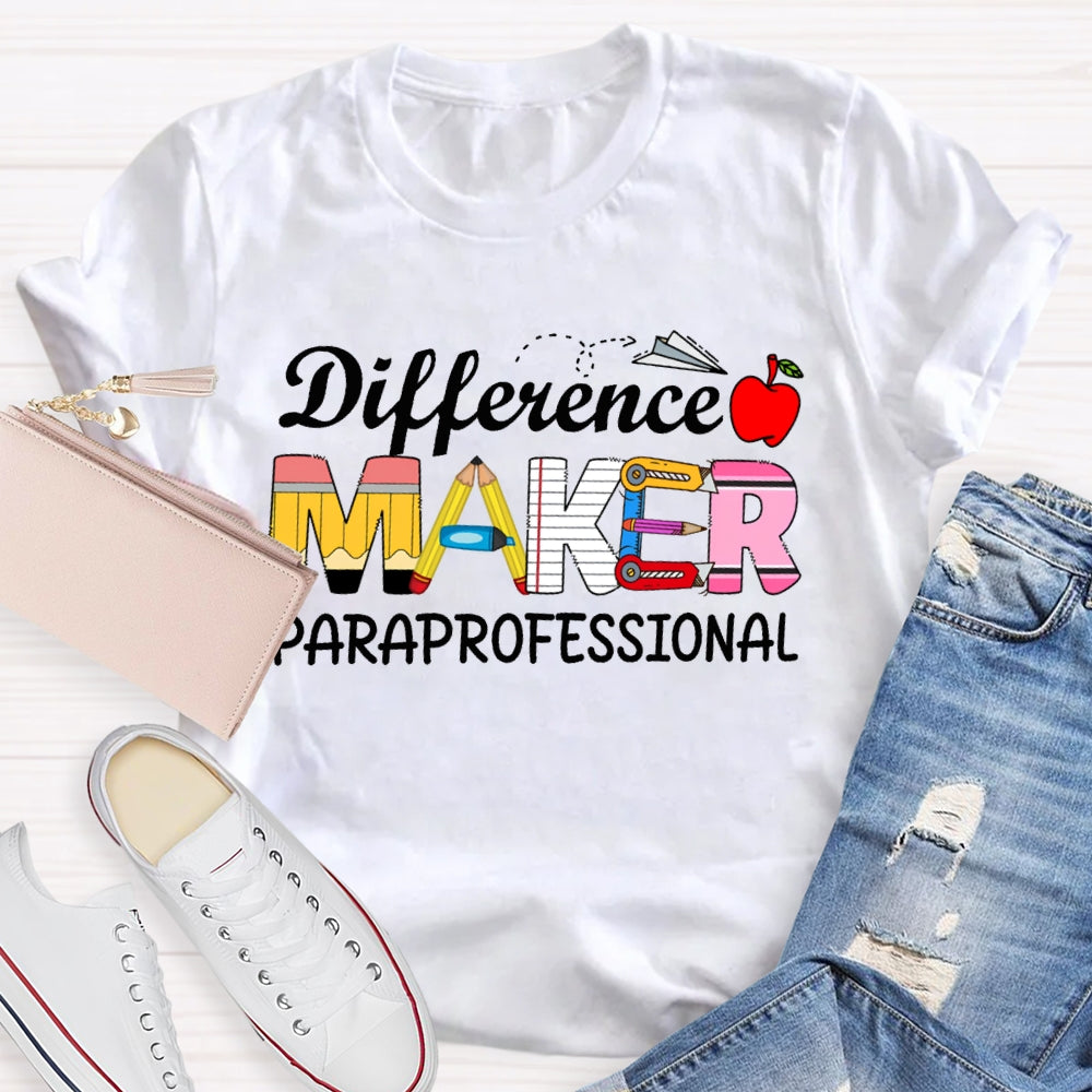 Difference Makes Paraprofessional Apple And Stationery Font T-shirt