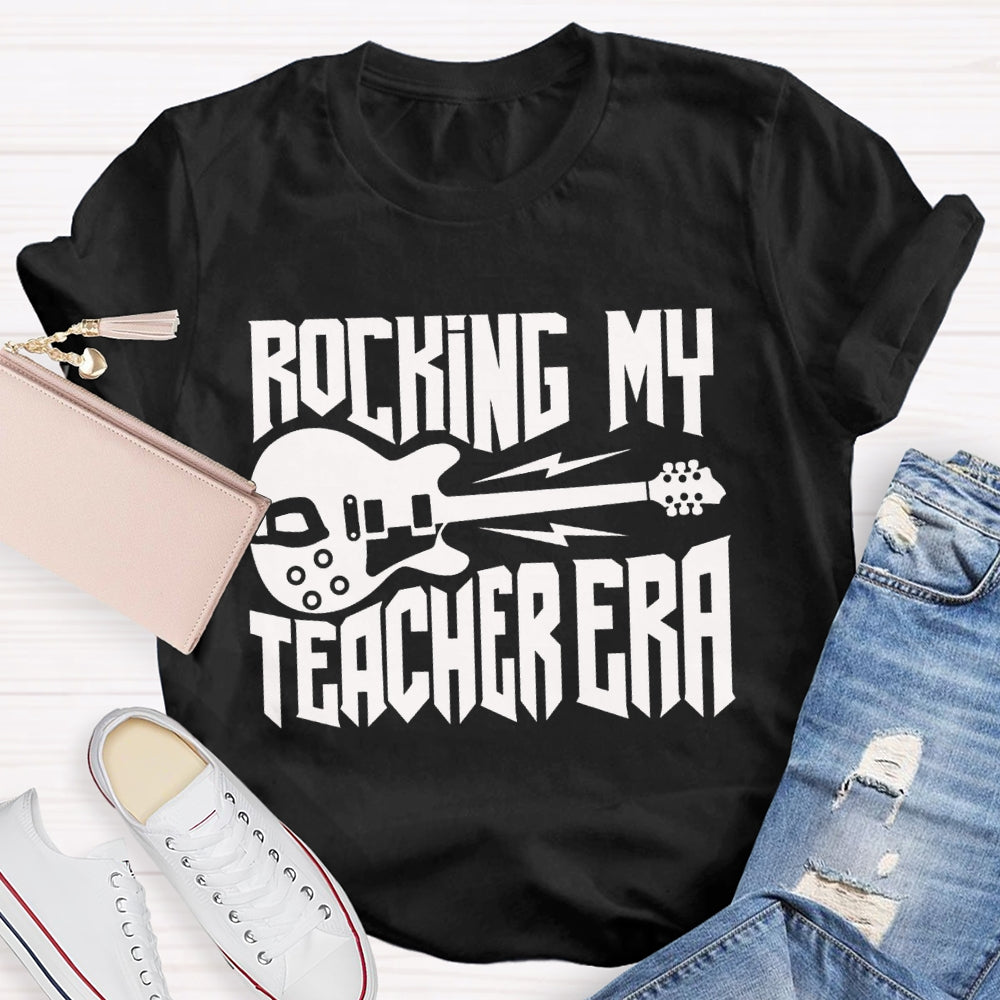 Rocking My Teacher Era Give You A Guitar Music Teacher T-shirt