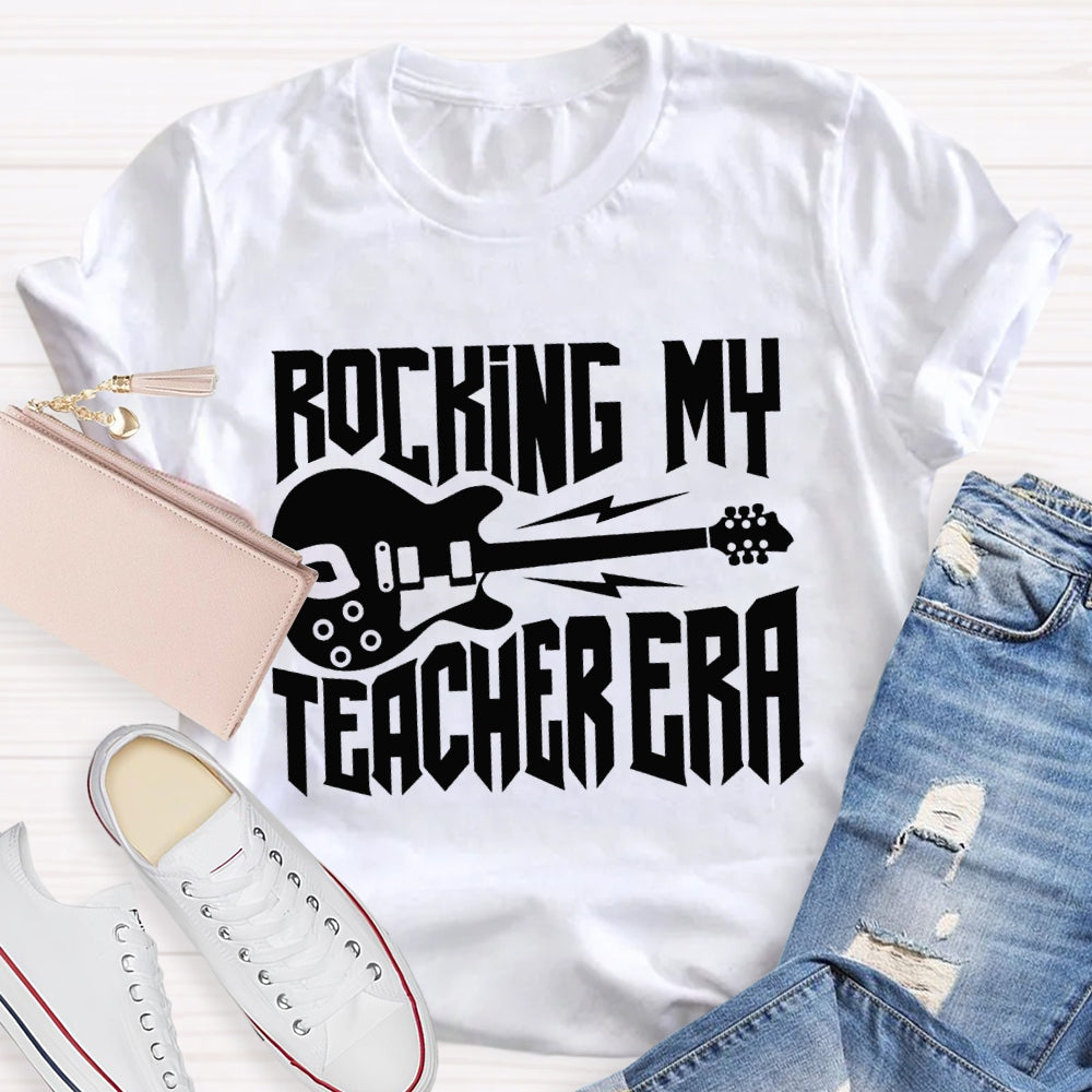 Rocking My Teacher Era Give You A Guitar Music Teacher T-shirt