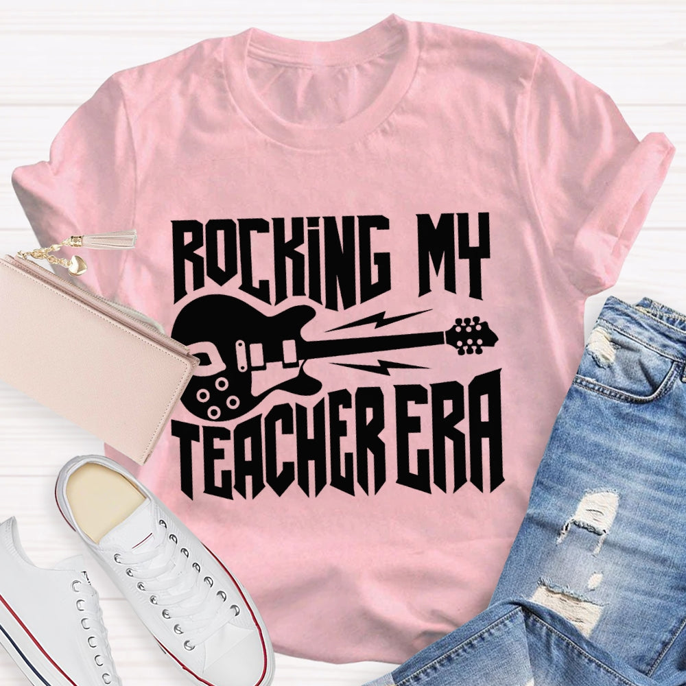 Rocking My Teacher Era Give You A Guitar Music Teacher T-shirt