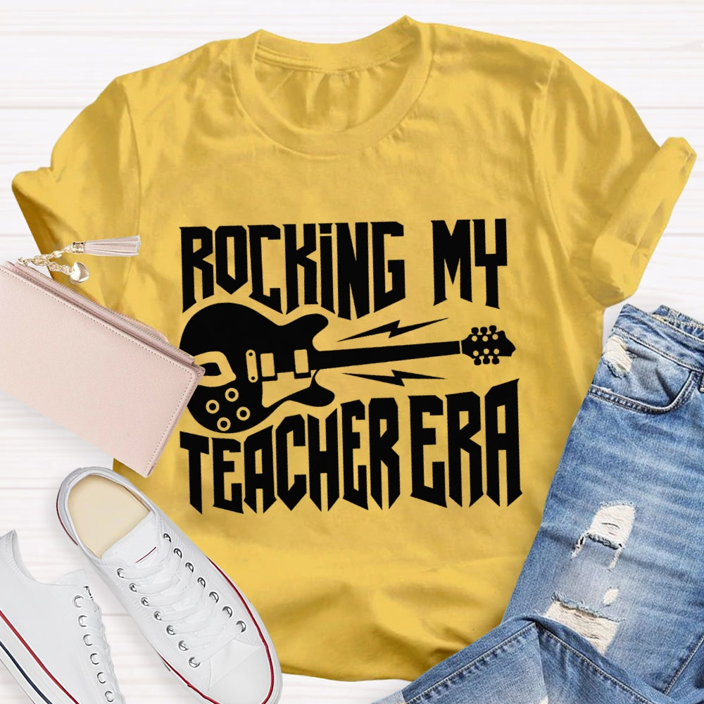 Rocking My Teacher Era Give You A Guitar Music Teacher T-shirt