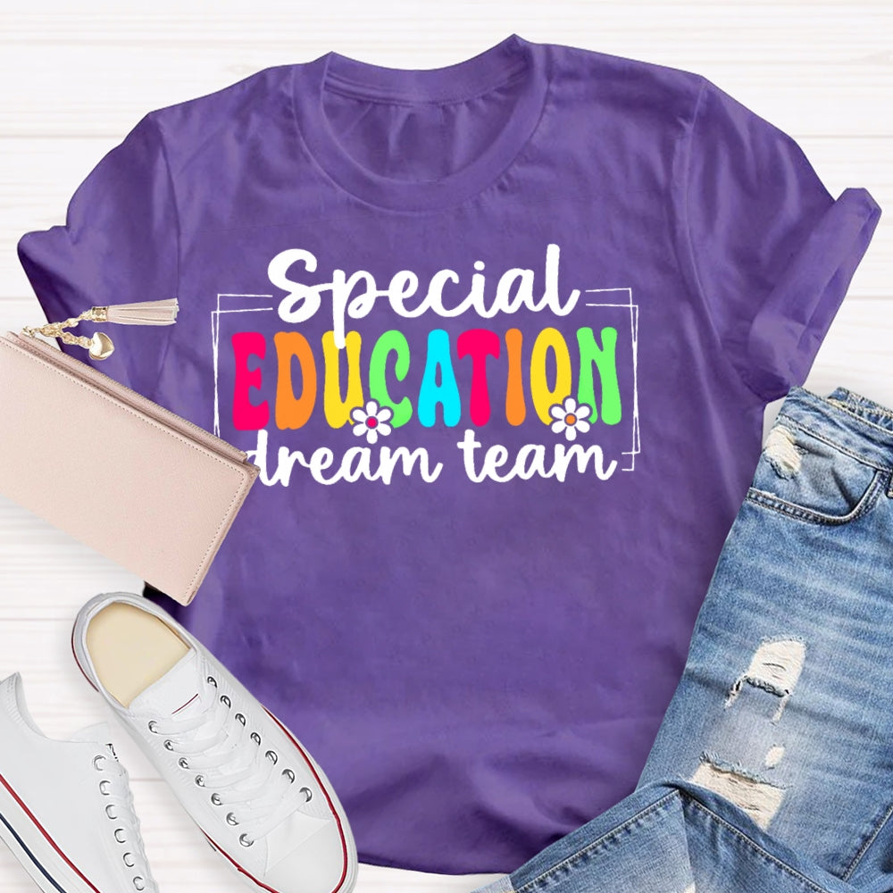 Special Education Dream Team Funny T-shirt