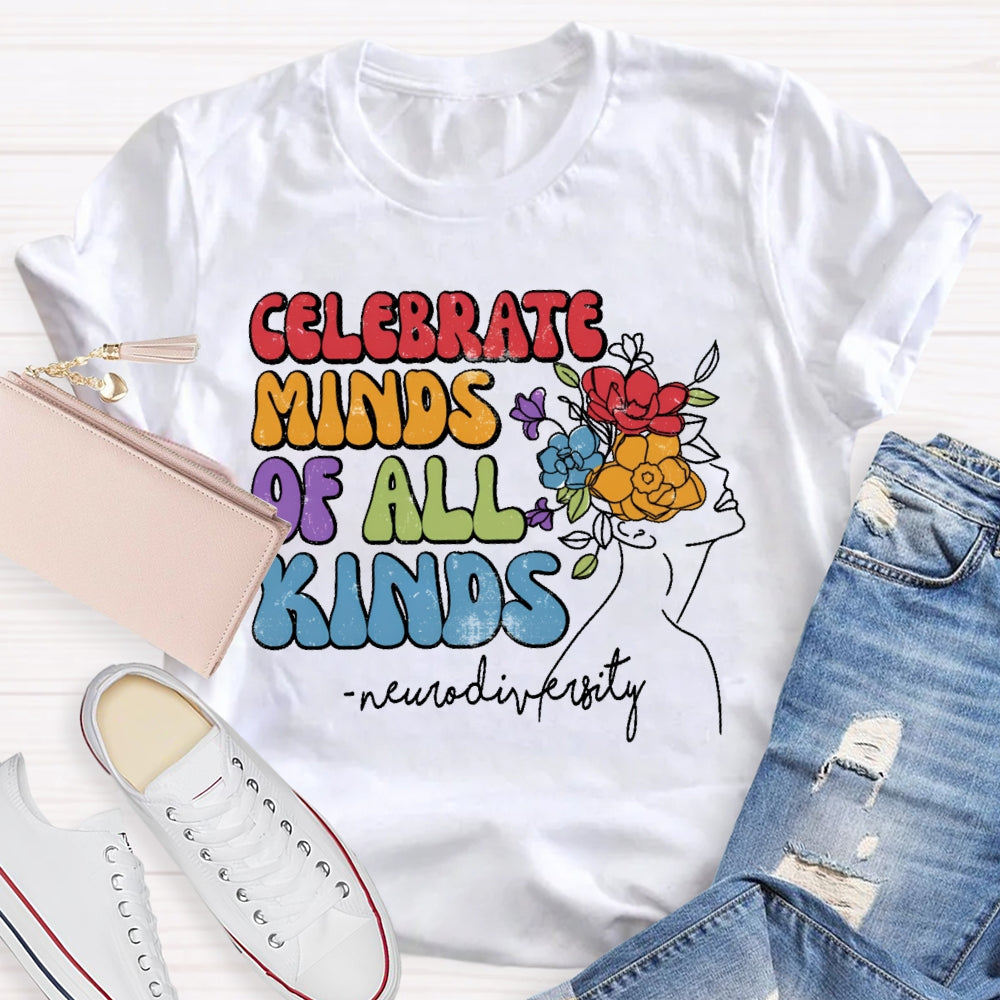 Celebrate Minds Of All Kinds Neurodiversity T-shirt