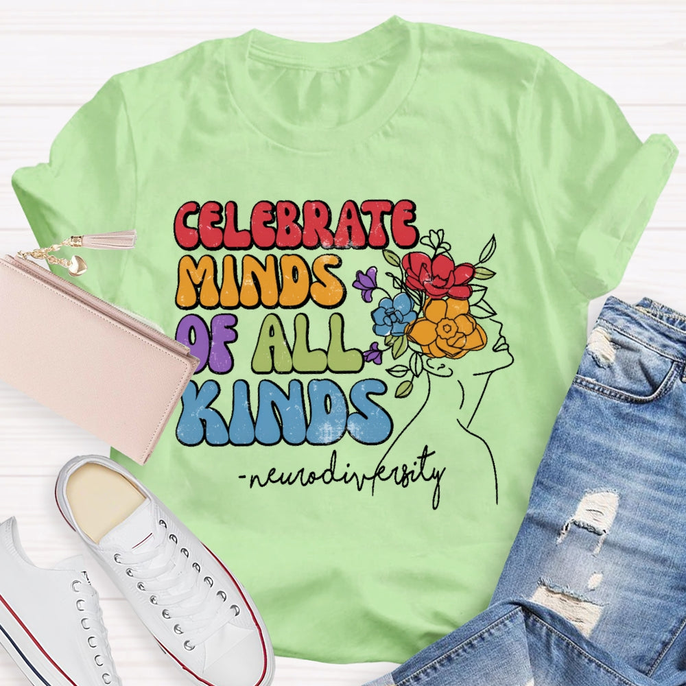 Celebrate Minds Of All Kinds Neurodiversity T-shirt