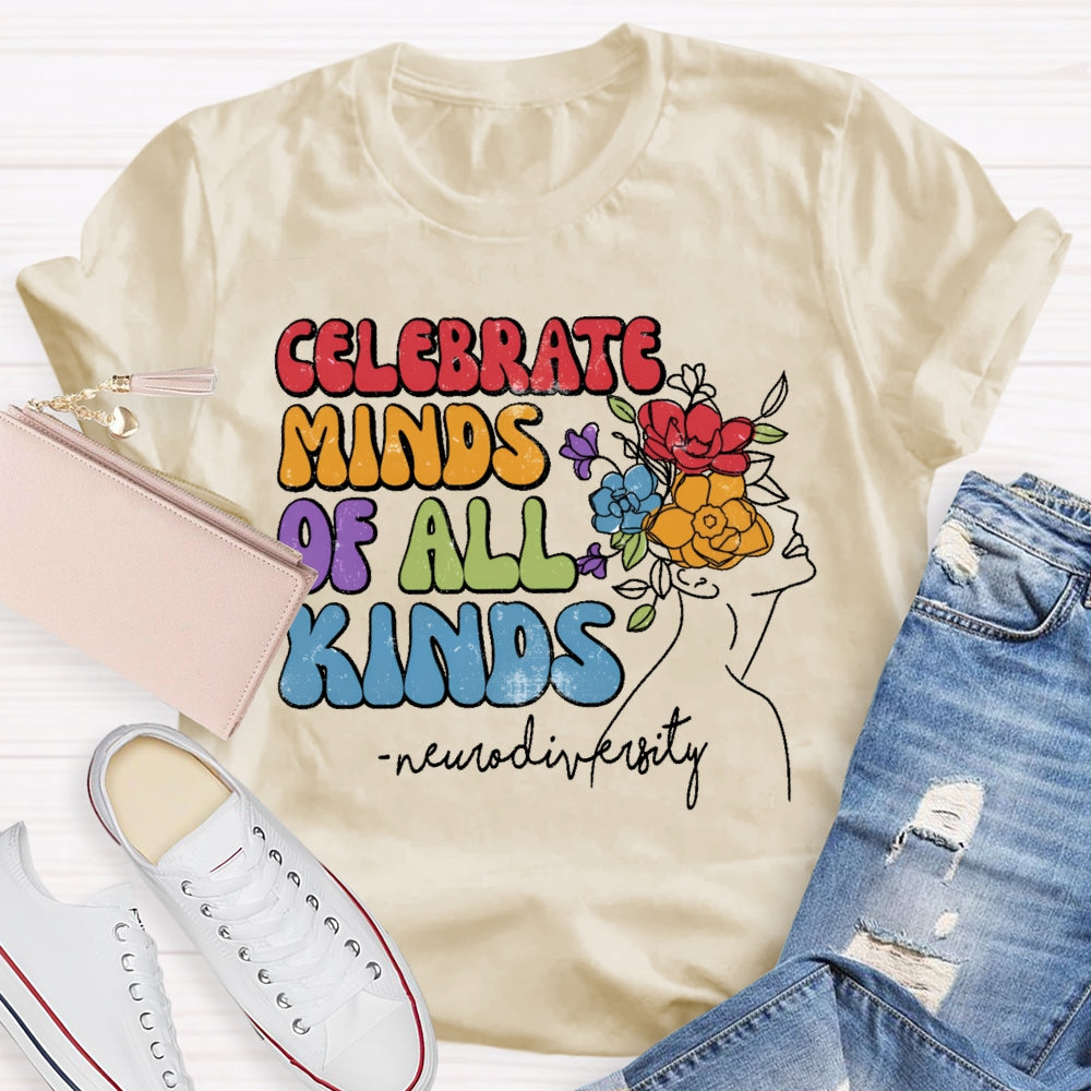 Celebrate Minds Of All Kinds Neurodiversity T-shirt
