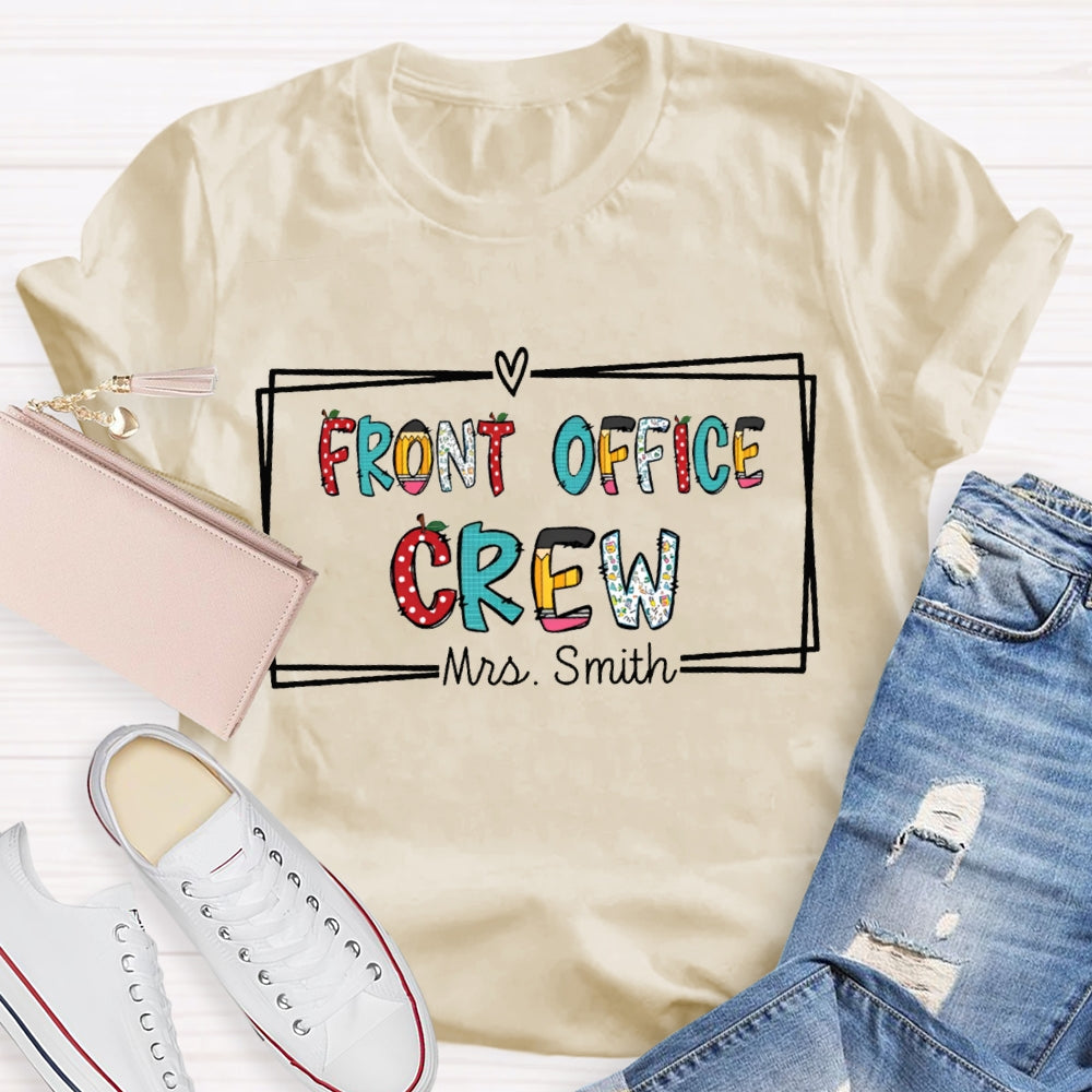 Personalized Name Front Office Crew Color Fonts T-shirt