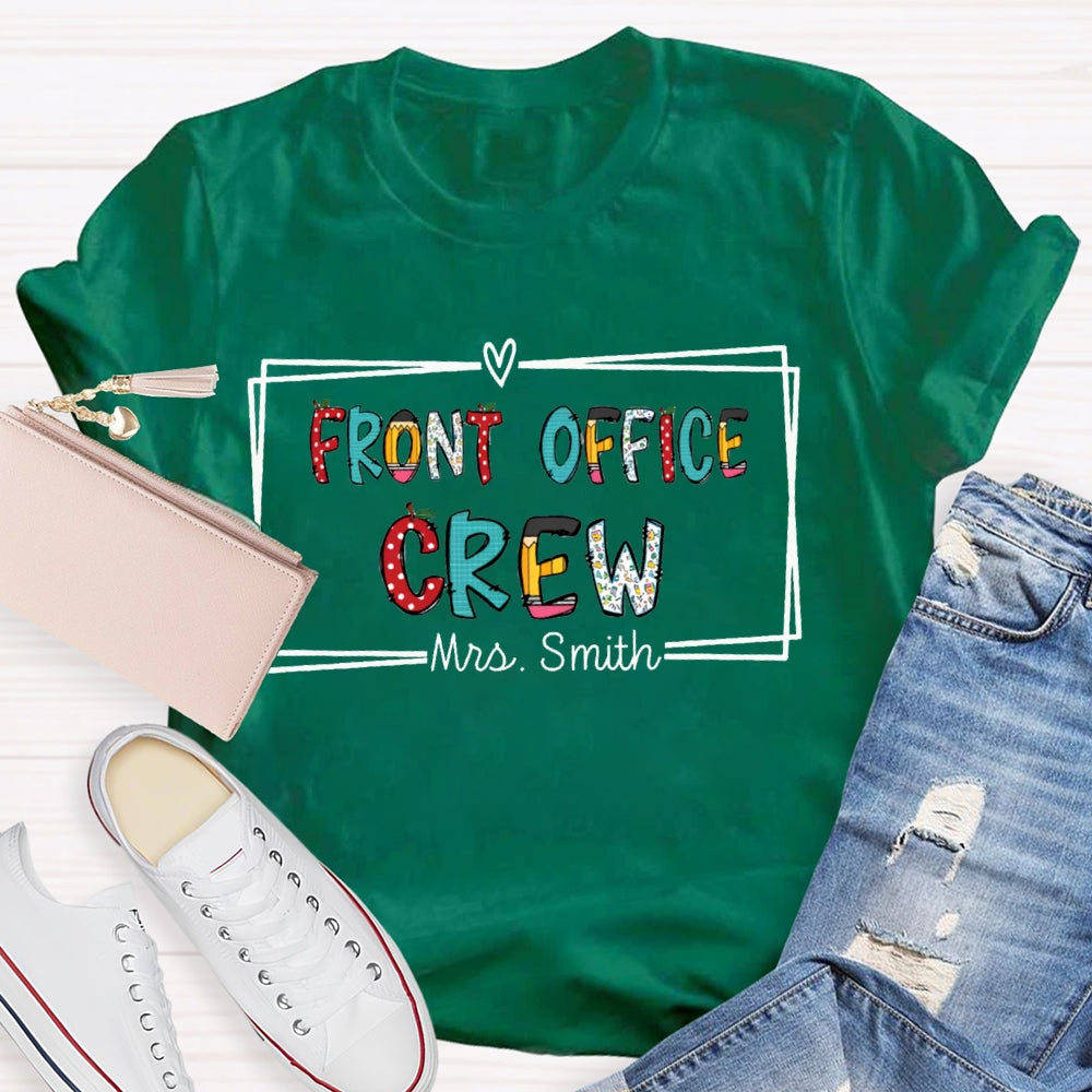 Personalized Name Front Office Crew Color Fonts T-shirt