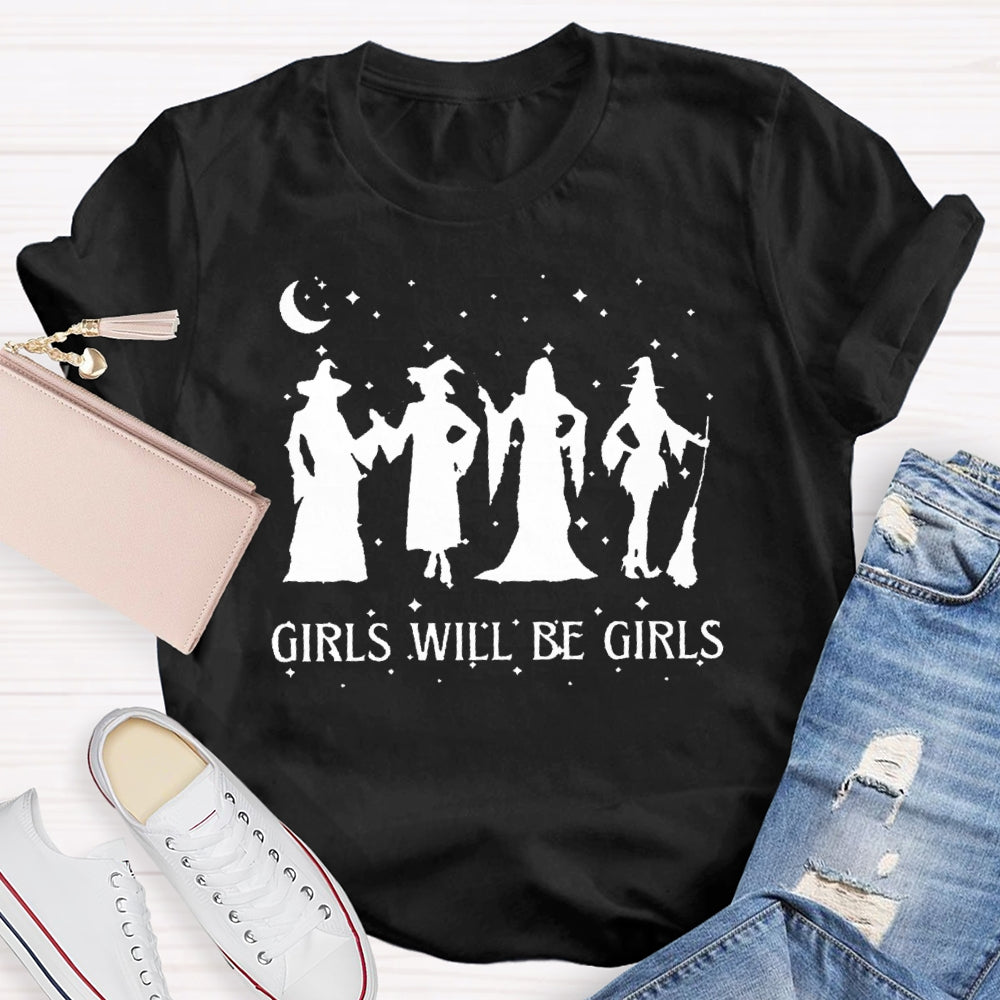 Girls Will Be Girls Halloween T-shirt